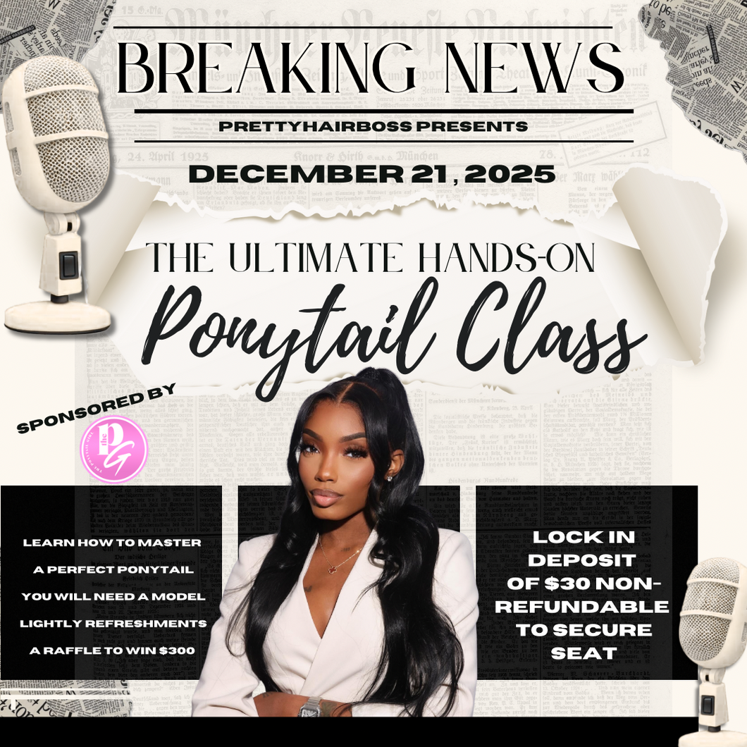 🎙️THE ULTIMATE PONYTAIL CLASS✨